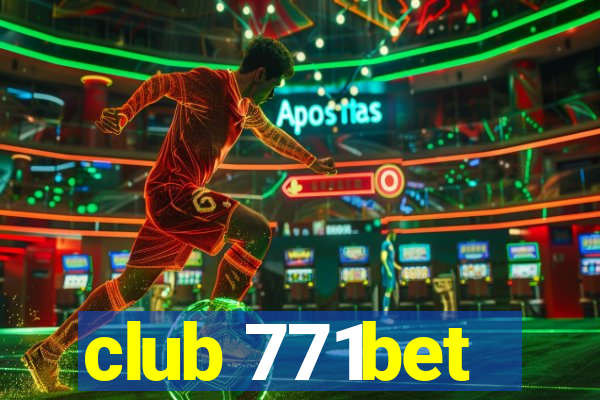 club 771bet